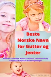 Beste Norske Navn for Gutter og Jenter