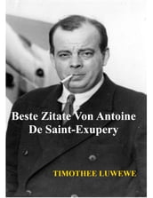 Beste Zitate Von Antoine De Saint-Exupéry