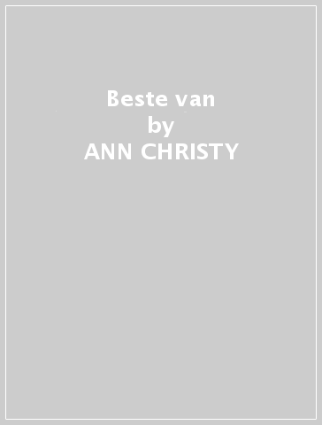 Beste van - ANN CHRISTY