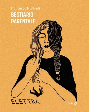 Bestiario parentale - Francesca Manfredi