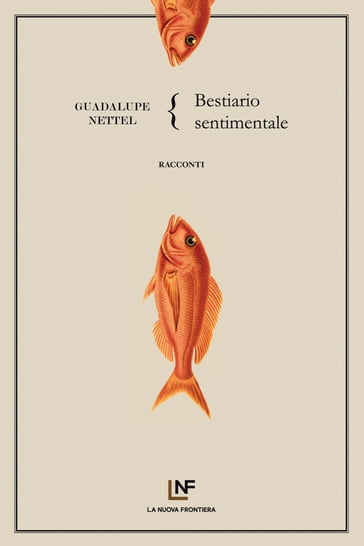 Bestiario sentimentale - Guadalupe Nettel