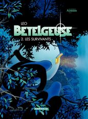 Bételgeuse - Tome 2 - Les Survivants