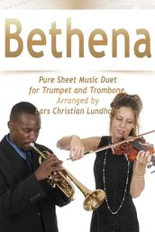 Bethena Pure Sheet Music Duet for Trumpet and Trombone, Arranged by Lars Christian Lundholm