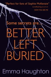 Better Left Buried