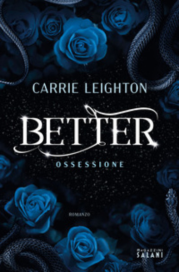 Better. Ossessione - Carrie Leighton - Libro - Mondadori Store