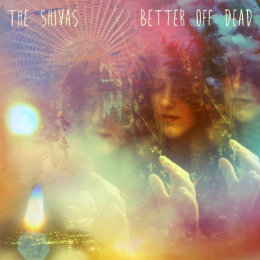 Better off dead - SHIVAS