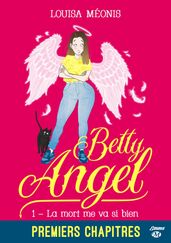 Betty Angel, T1 : La mort me va si bien - premiers chapitres
