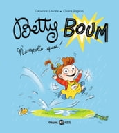 Betty Boum, Tome 01