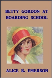 Betty Gordon at Boarding School