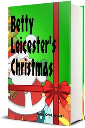 Betty Leicester s Christmas - Illustrated