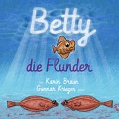 Betty, die Flunder