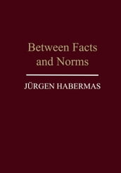 Between Facts and Norms