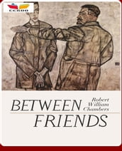 Between Friends