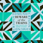 Beware of the Trains