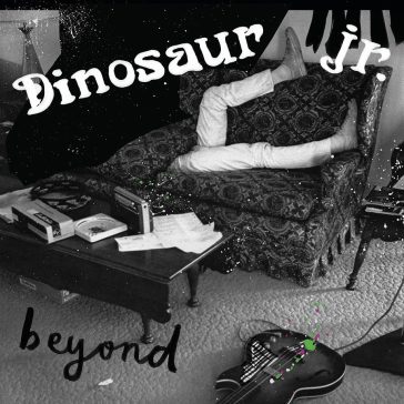 Beyond (15th anniversary edition) - Dinosaur Jr.