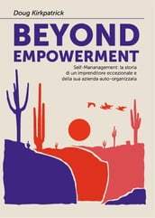 Beyond Empowerment