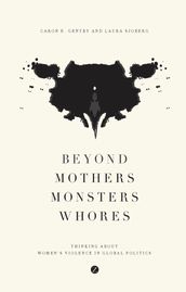 Beyond Mothers, Monsters, Whores