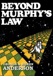 Beyond Murphy s Law