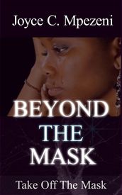 Beyond The Mask
