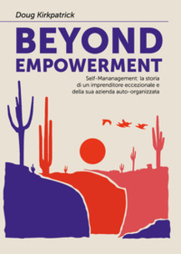 Beyond empowerment - Doug Kirkpatrick