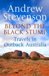 Beyond the Black Stump