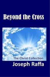 Beyond the Cross - The Christ Collection