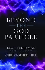 Beyond the God Particle