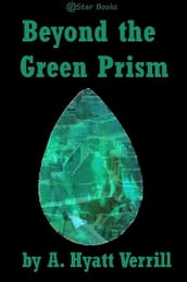 Beyond the Green Prism