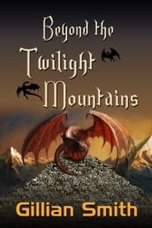 Beyond the Twilight Mountains