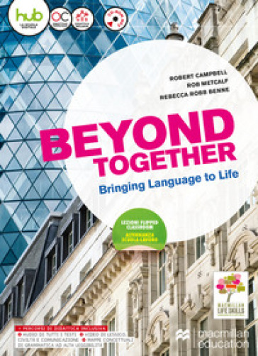 Beyond together. Per le Scuole superiori. Con e-book. Con espansione online. Con CD-ROM - Robert Campbell - Rob Metcalf - Rebecca Robb Benne