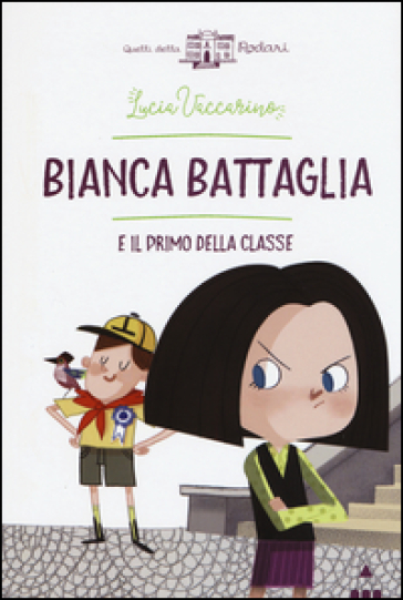 Bianca Battaglia e il primo della classe - Lucia Vaccarino