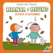 Bianca e Bruno. Storia d