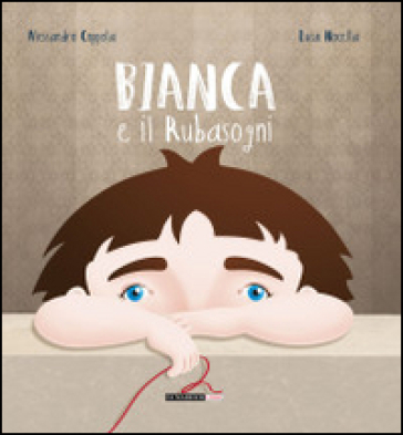 Bianca e il rubasogni - Alessandro Coppola - Luca Nocella