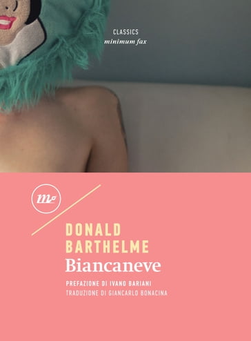 Biancaneve - Donald Barthelme