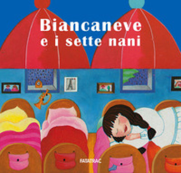 Biancaneve e i sette nani - Sophie Fatus