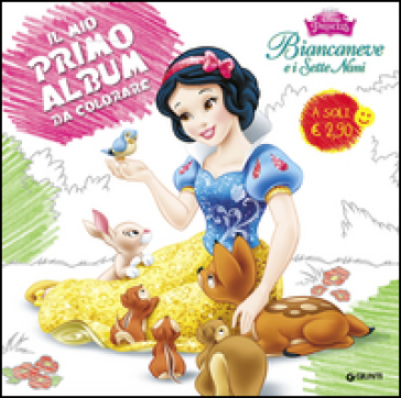 Biancaneve e i sette nani. Il mio primo album da colorare. Disney princess