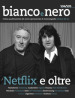 Bianco e nero. Rivista quadrimestrale del centro sperimentale di cinematografia (2019). 594-595: Netflix e oltre