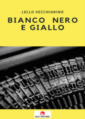 Bianco nero e giallo