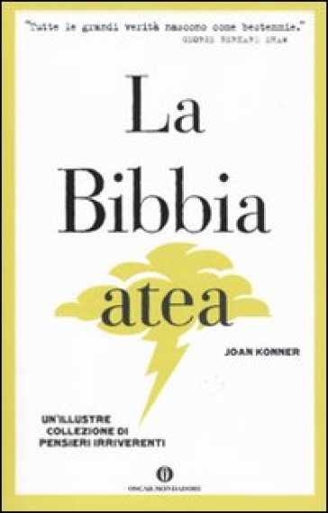 La Bibbia atea. Un'illustre collezione di pensieri irriverenti - Joan Konner