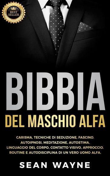 Bibbia del maschio alfa - Sean Wayne