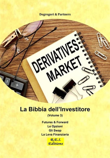 La Bibbia dell'Investitore (Volume 3) - Degregori & Partners