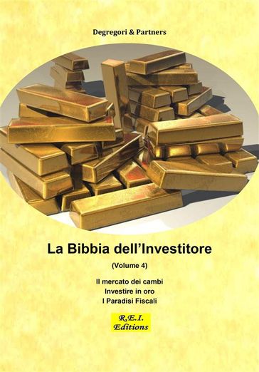 La Bibbia dell'Investitore (Volume 4) - Degregori & Partners