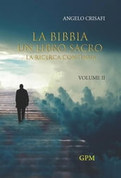 La Bibbia un libro sacro. La ricerca continua