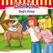 Bibi and Tina, Dad s Pony