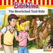 Bibi and Tina, The Bewitched Trail Ride
