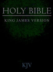 Bible: King James Version: Old and New Testaments