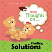 Bible Thoughts on Finding Solutions