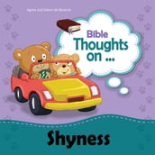 Bible Thoughts on Shyness