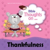Bible Thoughts on Thankfulness