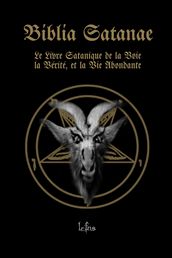 Biblia Satanae. Bible Satanique Traditionnelle